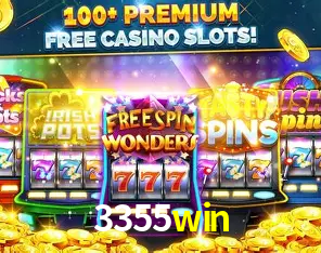 Descubra o Mundo do Cassino Online com 3355win